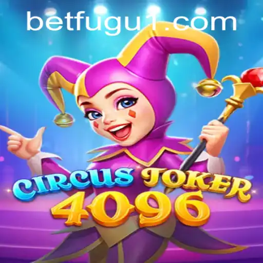 Explore the Excitement of CircusJoker4096: A Thrilling Adventure with BetFugu