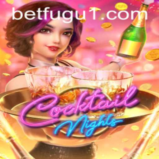 CocktailNights: Discover the Latest Gaming Sensation with BetFugu