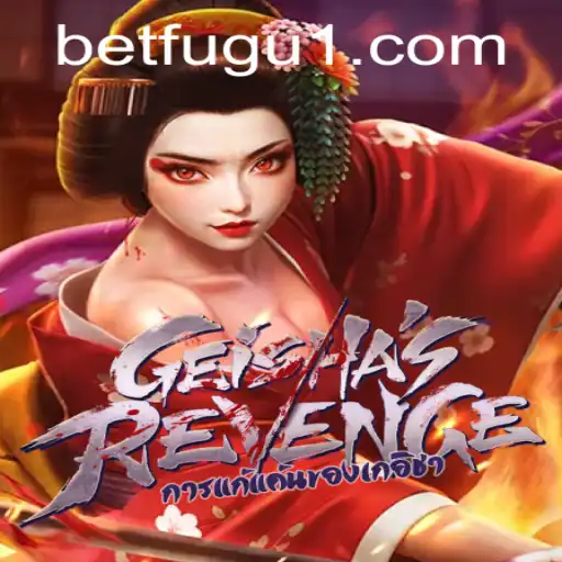 GeishasRevenge: Exploring the Intrigue and Strategy of BetFugu's Newest Game