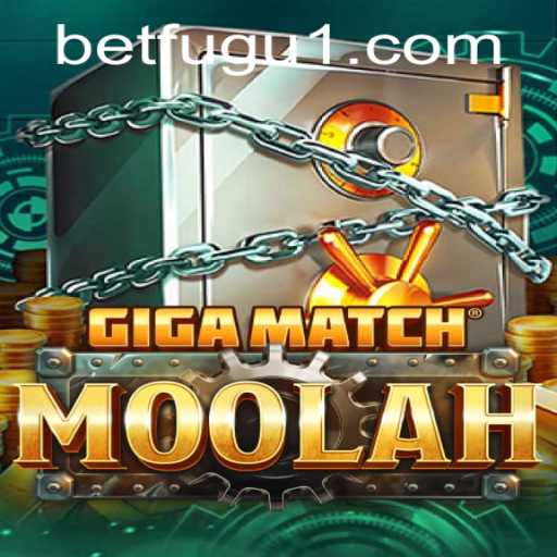 Unveiling GigaMatchMoolah: The Revolutionary Game with BetFugu