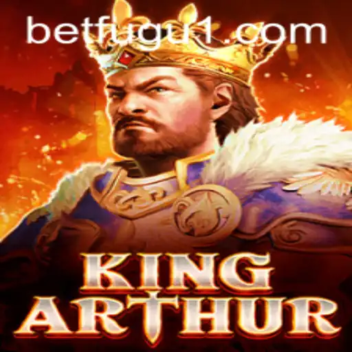 KingArthur: Dive into the Legendary Adventure with BetFugu