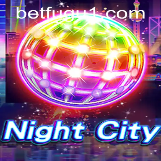 Discover the Thrilling World of NightCity with BetFugu