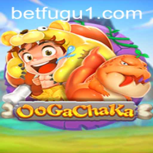 Explore the Thrilling World of OoGaChaKa: The Latest Keyword in Gaming - BetFugu