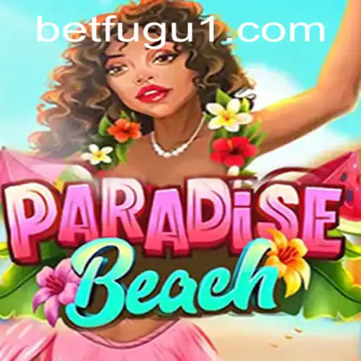 Explore the Enchanting World of ParadiseBeach: A BetFugu Masterpiece
