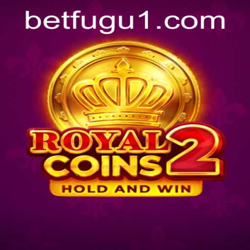 Discover the Thrilling World of RoyalCoins2: A BetFugu Adventure