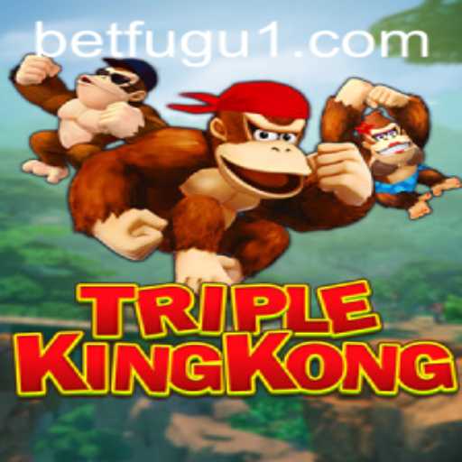 Exploring the Mystique of TripleKingKong: A BetFugu Adventure